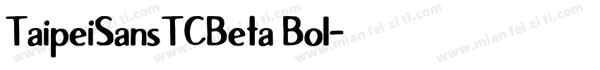 TaipeiSansTCBeta Bol字体转换
